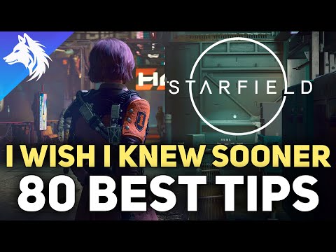 Starfield - 80 Best Tips For Beginners (Ships, Combat, Outposts, XP, Money)