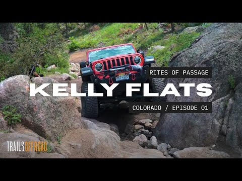 Kelly Flats Off-Road Trail: A Cinematic Rite of Passage - Northern Colorado