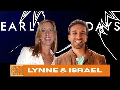 Build With Bitcoin by Lynne and Israel | Early Days #19