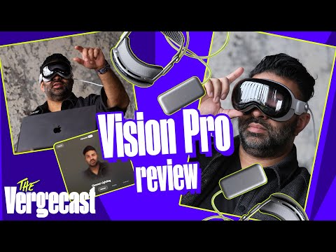 The Apple Vision Pro review | The Vergecast