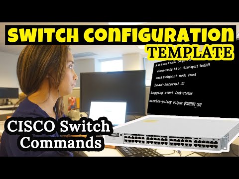 CISCO Switch Configuration Template  at work | Switch Commands