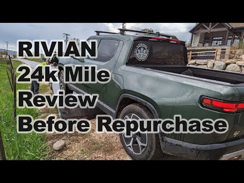 24,000 Mile Rivian R1T Review Before Repurchase