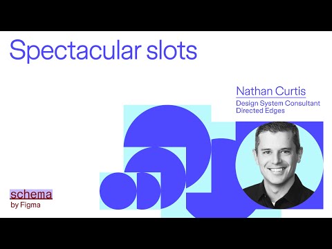 Introducing Slots (new feature) | Schema by Figma 2025