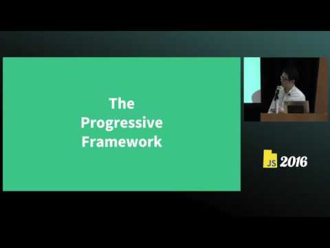 Vue js the Progressive Framework - Evan You