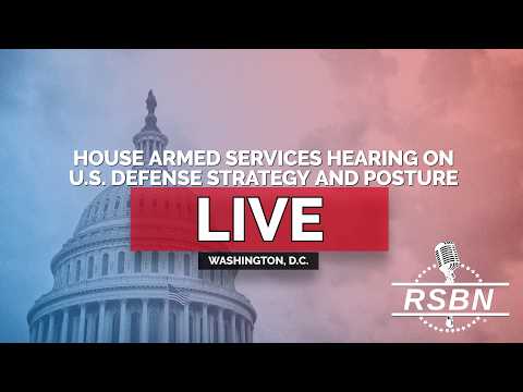LIVE REPLAY: House Armed Services Hearing on U.S. Defense Strategy and Posture - 3/5/26