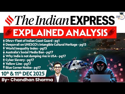 Indian Express Analysis | 10th and 11th December 2025 | The Indian Express Newspaper Analysis