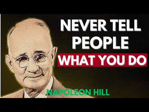 Never Tell People What You Do | Napoleon Hill Motivation