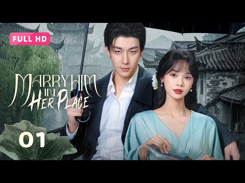 【FULL HD】Marry Him in Her Place 01 | The Face-Swapped Bride Uses Gang Boss's Heart To Seek Revenge