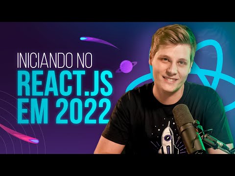 COMEÇANDO NO REACT.JS EM 2022