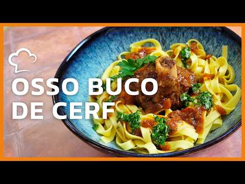 Osso buco de cerf, gremolata et tagliatelles fraîches | Recette Food’Cuisine