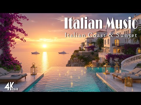 ๐ถ Italian Vibes & Mediterranean Music ๐ถ Amalfi Coast & Lake Como Relaxing Sea Breeze 4K
