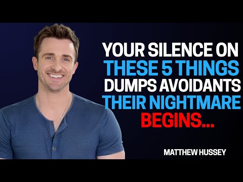 Your Silence on These 5 Things Dumps Avoidants Their Nightmare Begins | Matthew Hussey Motivation