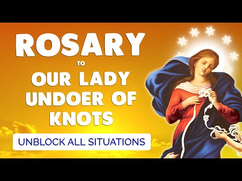 🙏 ROSARY to OUR LADY UNDOER of KNOTS 🙏 Unblock All Situations