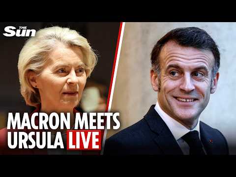 Live: French President Emmanuel Macron welcomes EU Commission President Ursula Von der Leyen