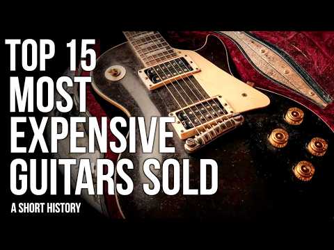 15 Most Expensive Guitars Ever Sold: A Short History