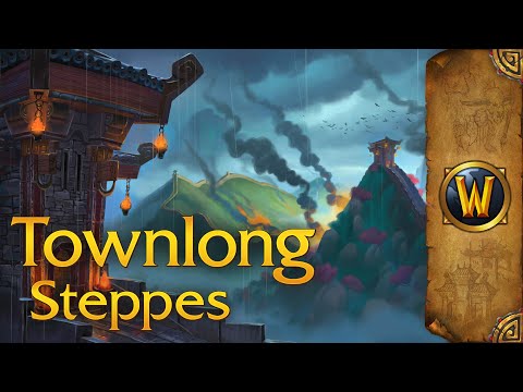 Townlong Steppes - Music & Ambience - World of Warcraft