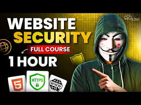 Website Security Full Course in 1 Hour | How to Secure Any Website from Hackers