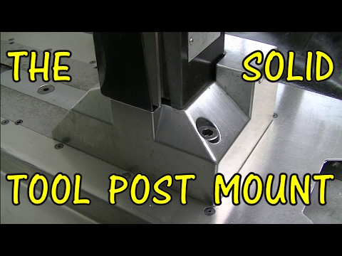 THE SOLID TOOL POST MOUNT