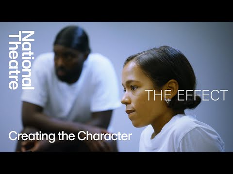 How We Staged It | Creating the Character in The Effect | National Theatre