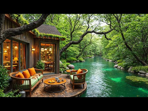 ☕Riverside Café & Relaxing Jazz | Tranquil River Sounds & Cozy Ambience for Relax and Stress Relief