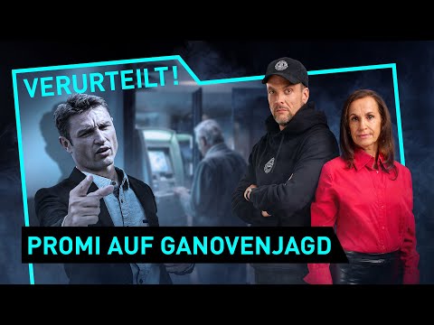 Promi auf Ganovenjagd | Verurteilt! - Der Gerichtspodcast