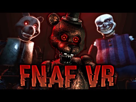FNAF VR Fan Games Are Not For The Weak (3 FNAF GAMES)