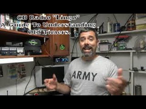 CB Radio "Lingo and Slang". AKA: Things you might hear on the radio. I guide to understanding things