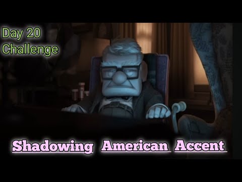 Day 20 Challenge Shadowing American accent✨