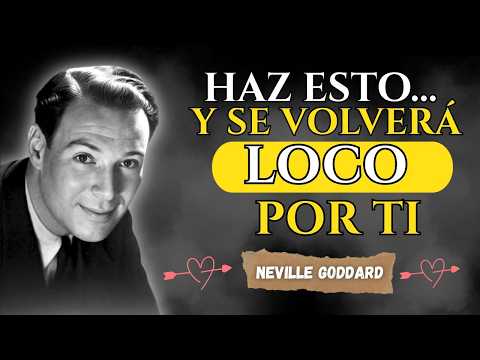 CÓMO HACER QUE TE VEA COMO SU PRIORIDAD NÚMERO 1 ✅ | Método Neville Goddard