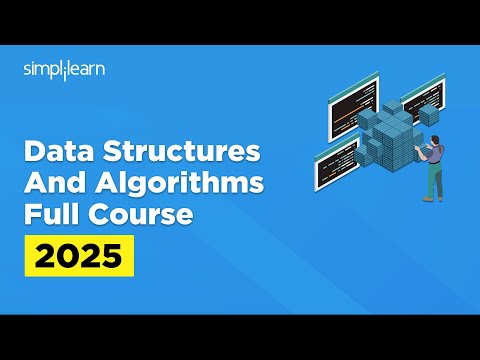 Data Structures And Algorithms Full Course | Data Structures and Algorithms Tutorial | Simplilearn