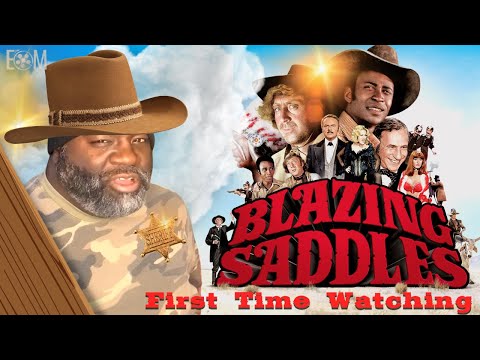 Watching BLAZING SADDLES For The First Time Had Me In Stitches!!!