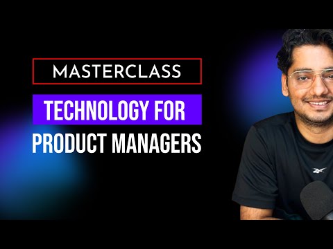 Technology for Product Managers Masterclass | Product Management Resources | HelloPM