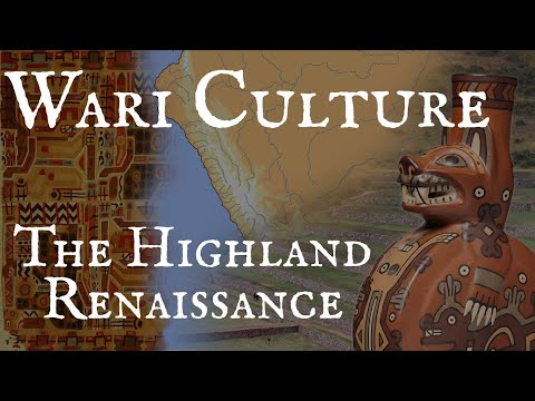Wari Culture: The Highland Renaissance