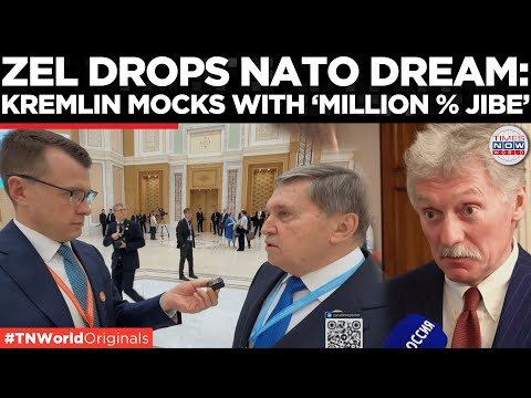 RUSSIA MOCKS ZEL'S NATO CONCESSION; Kremlin Taunts with "One Million Percent" Jibe | Times Now World