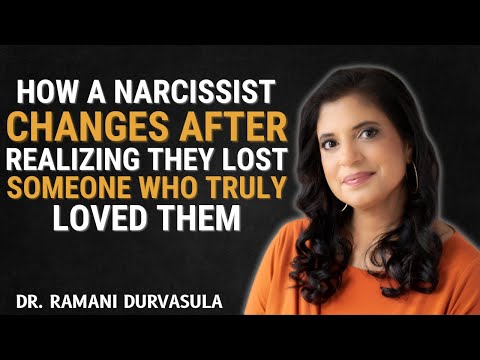How a Narcissist Changes After Realizing They Lost Someone Who Truly Loved Them | Dr. Ramani