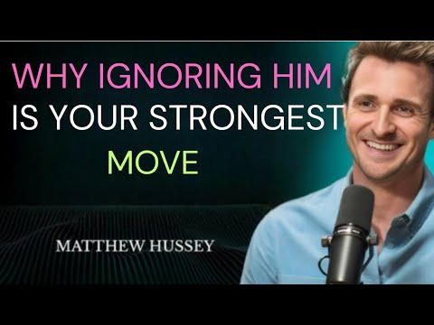Why Ignoring Him Is Your Strongest Move | Matthew Hussey Motivation