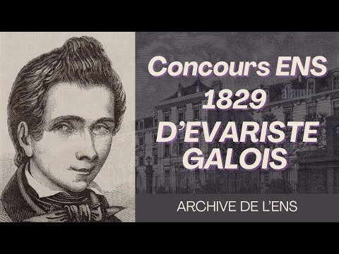 ENS 1829 Competition: Évariste Galois's legendary copy found!