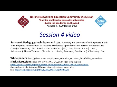 Session 4: SIGCOMM Workshop 2020 Pedagogy: techniques and tips.