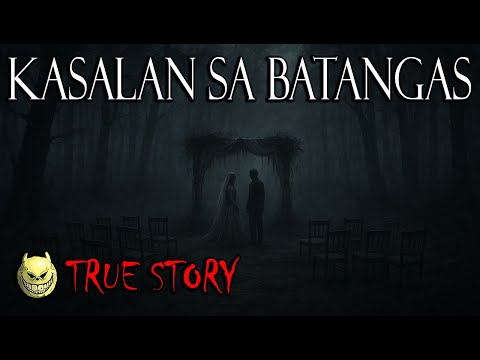 KASALAN SA BATANGAS - TRUE STORY