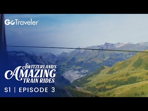 Switzerland's Amazing Train Rides | S1E3 | Jungfrau Bahn