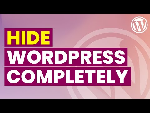 Hide All Traces of WordPress and WP from Your Site | Hide WordPress