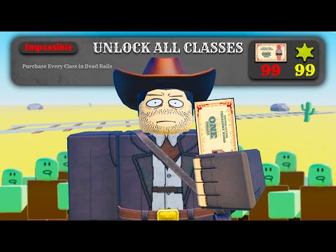 I Unlocked EVERY CLASS in Dead Rails