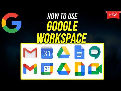 How to Use Google Workspace - 2025 Update