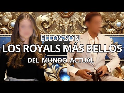 LOS ROSTRO MÁS BELLOS DE LA REALEZA ACTUAL. ¿Cómo Viven los Príncipes y Princesas del Siglo XXI?