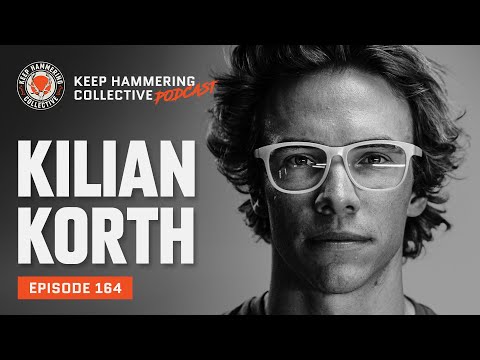 Kilian Korth | Keep Hammering Collective | Episode 164