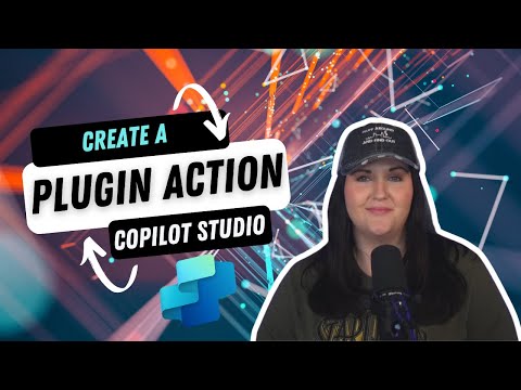 Create Your First Plugin Action in Microsoft Copilot Studio