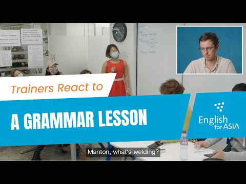 How to Teach Grammar - Teacher Trainer reacts to a Grammar Lesson