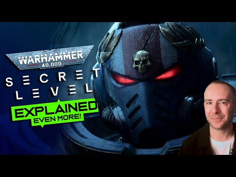 SECRET LEVEL E05: Warhammer 40k EXPLAINED for all you NEWBIES! (UPDATED) | Warhammer Lore