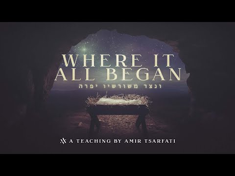 Amir Tsarfati: Where it All Began