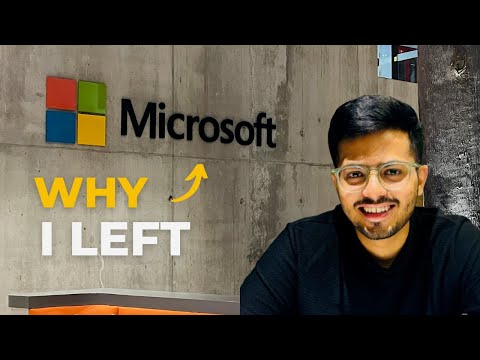 I Left Microsoft - Here's Why